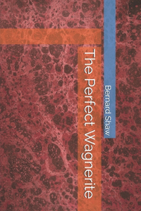 The Perfect Wagnerite