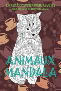 Livres à colorier pour adultes - Soulagement du stress Mandala - Animaux Mandala