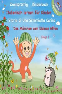 Kinderbuch - Italienisch Deutsch Zweisprachig - Italienisch Lernen für Kinder