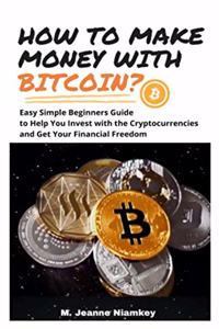 How to Make Money with Bitcoin?