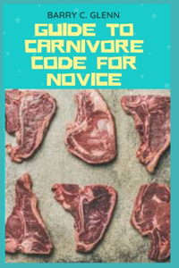 Guide to Carnivore Code For Novice