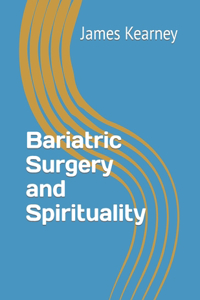 Bariatric Surgery and Spirituality