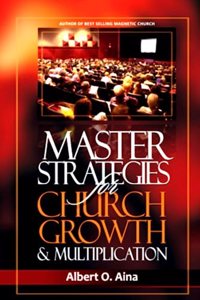 Master STRATEGIES For Church Growth & Multiplication