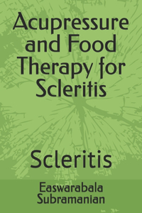 Acupressure and Food Therapy for Scleritis