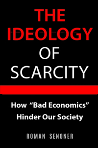 Ideology Of Scarcity