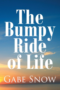 Bumpy Ride of Life