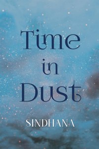 Time in Dust