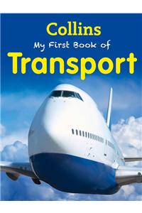 Collins :My First Book Of Transport