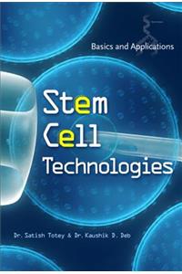 Stem Cell Technologies: Basics and Applications