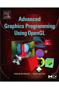 Advanced Graphics Programming Using OpenGL