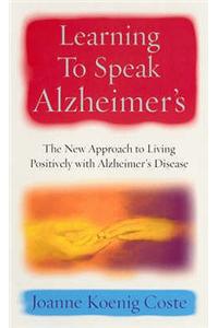 Learning To Speak Alzheimers