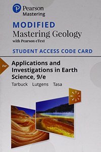 Modified Mastering Geology with Pearson Etext -- Standalone Access Card -- For Applications and Investigations in Earth Science