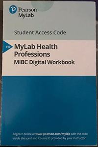 MyLab Health Professions MIBC Digital Workbook