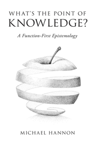 What's the Point of Knowledge?