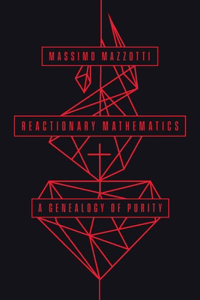 Reactionary Mathematics