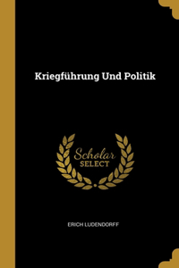 Kriegführung Und Politik