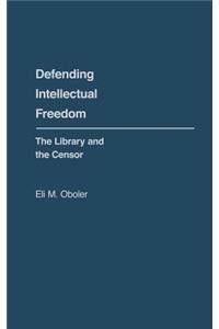 Defending Intellectual Freedom