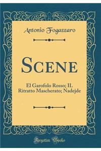 Scene: El Garofolo Rosso; IL Ritratto Mascherato; Nadejde (Classic Reprint)