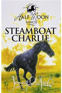 Horses of Half Moon Ranch: Steamboat Charlie