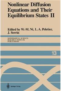 Nonlinear Diffusion Equations and Their Equilibrium States II: Proceedings of a Microprogram Held August 25 September 12, 1986