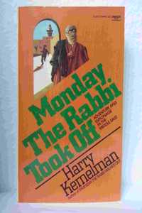 Monday Rabbi Took Off