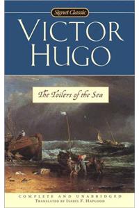 The Toilers of the Sea (Signet Classics)