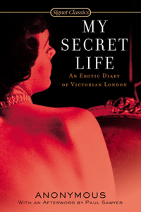 My Secret Life: An Erotic Diary of Victorian London