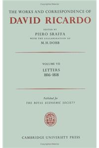 The Works and Correspondence of David Ricardo: Volume 7, Letters 1816–18