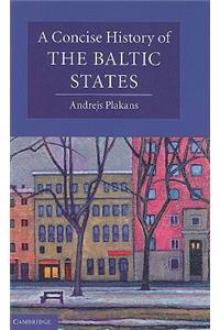 Concise History of the Baltic States