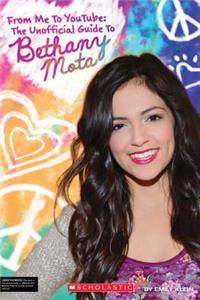 From Me to Youtube: The Unofficial Guide to Bethany Mota