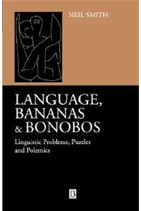 Language Bananas and Bonobos