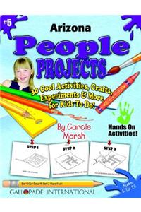 Arizona People Projects - 30 Cool Activities, Crafts, Experiments & More for Kid