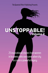 Unstoppable! Volume 2