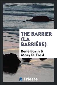 The Barrier (La BarriÃ¨re)