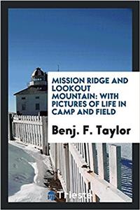 MISSION RIDGE AND LOOKOUT MOUNTAIN: WITH