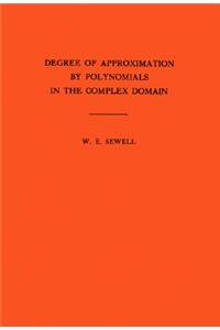 Degree of Approximation by Polynomials in the Complex Domain