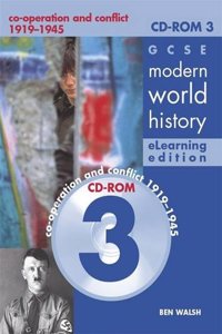 GCSE Modern World History Elearning Edition CDROM 3: Co-operation and Conflict 1919-1945