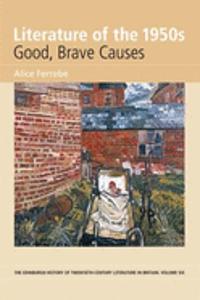Literature of the 1950s: Good, Brave Causes: Volume 6