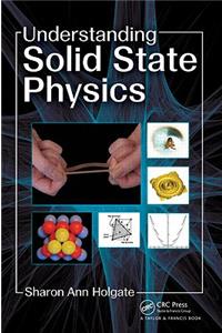 Understanding Solid State Physics