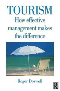 Tourism: How Effective Management Makes the Difference