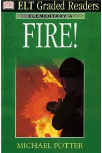 ELT Graded Readers:  Fire