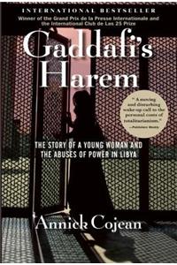 Gaddafi's Harem: The Story of a Young Woman and the Abuses of Power in Libya