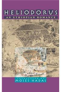 Heliodorus: An Ethiopian Romance