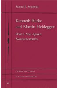 Kenneth Burke and Martin Heidegger