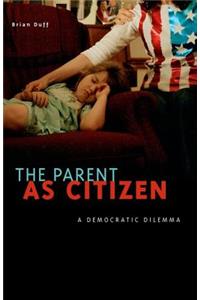The Parent As Citizen