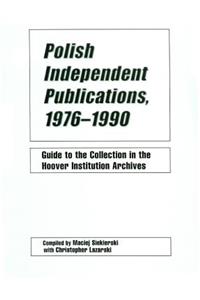 Polish Independent Publications, 1976-1990
