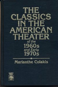 Classics in the American Theater of the 1960s and Early 1970s