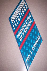Congressional Elections: Campaigning at Home and in Washington