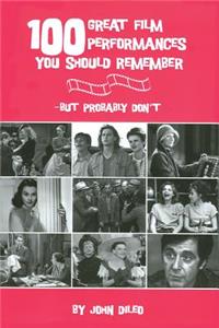100 Great Film Performances You Should Remember
