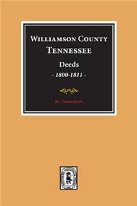 Williamson County, Tennessee Deeds, 1800-1811. (Volume #1)
